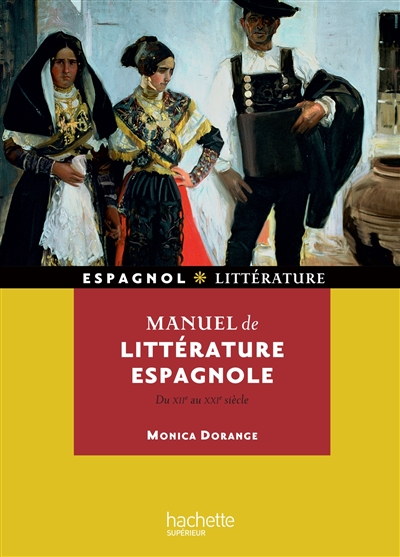 Manuel de littérature espagnole : du XIIe au XXIe siècle