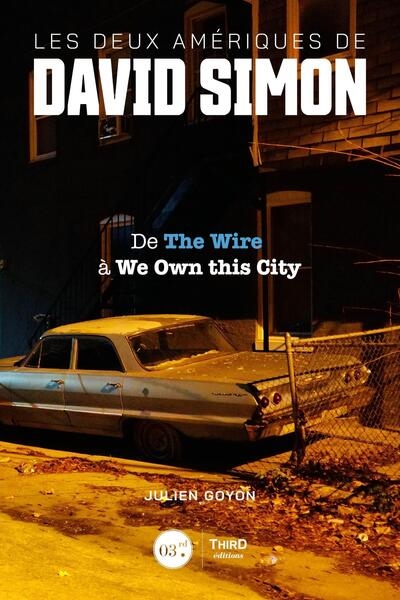 Les deux Amériques de David Simon : de The wire à We own this city