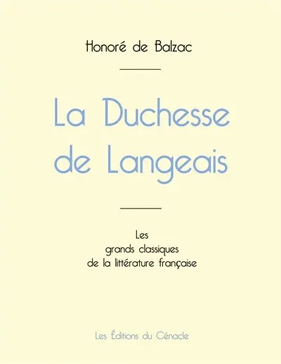 La Duchesse de Langeais de Balzac (édition grand format)