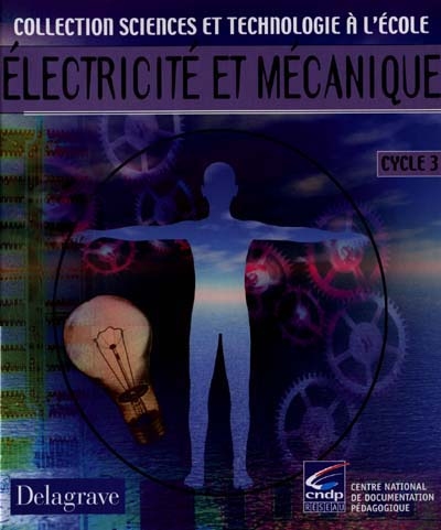 Electricité et mécanique cycle 3