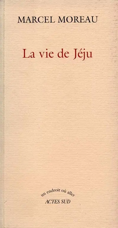 La vie de Jéju