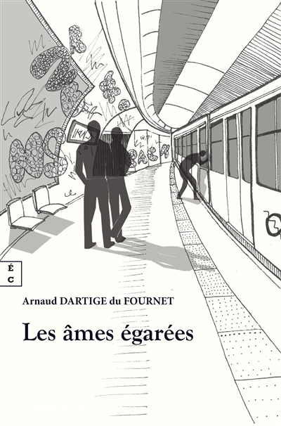 Les âmes égarées ou Train de vie pour arrêt de mort