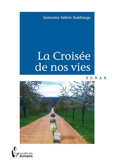 La croisée de nos vies