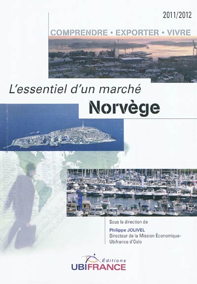Norvège : comprendre, exporter, vivre