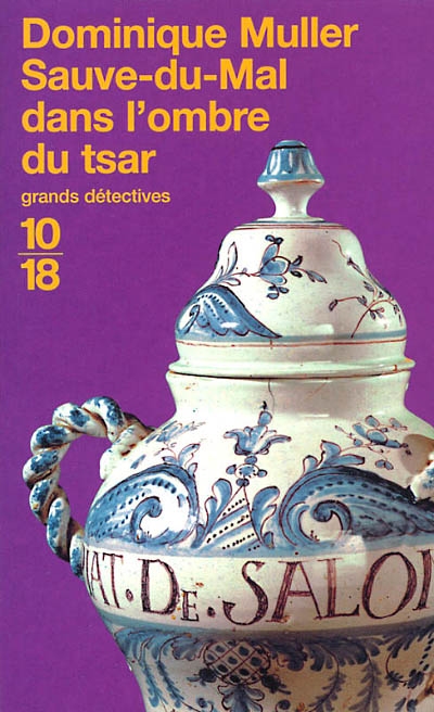 Sauve-du-Mal dans l'ombre du tsar