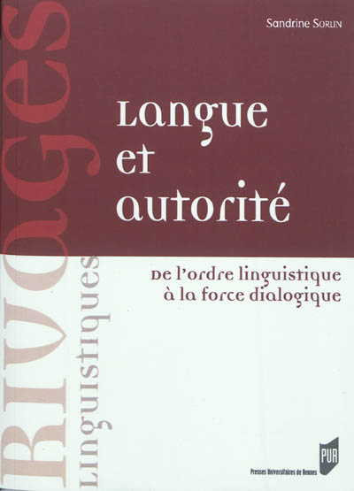 Langue et autorité : de l'ordre linguistique à la force dialogique