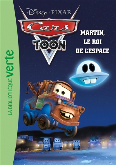 Cars toon. Vol. 4. Martin, le roi de l'espace