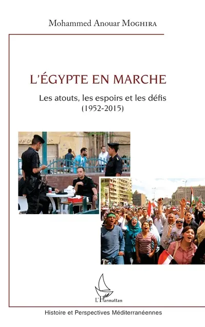 L'Egypte en marche : les atouts, les espoirs et les défis (1952-2015)