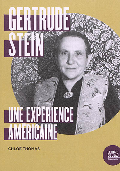 Gertrude Stein : une expérience américaine