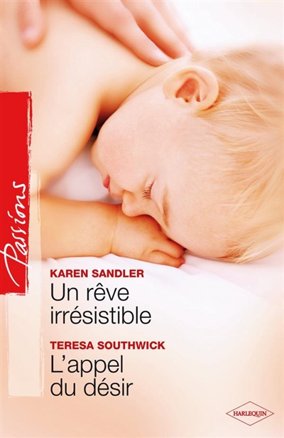 Un rêve irrésistible. L'appel du désir