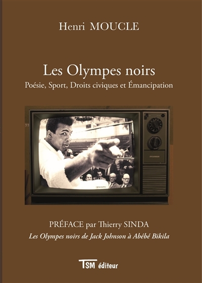 Les Olympes noirs : Poésie, Sport, Droits civiques et Emancipation