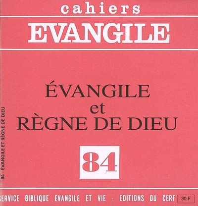 Cahiers Evangile, n° 84. Evangile et règne de Dieu