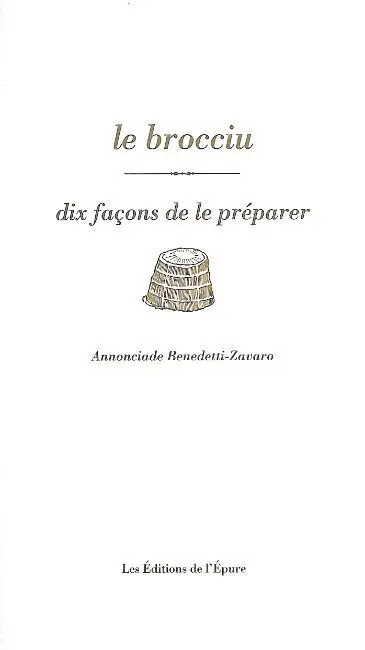 Le brocciu : dix façons de le préparer