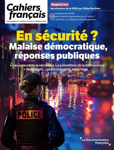 Cahiers français, n° 451. En sécurité ? : malaise démocratique, réponses publiques