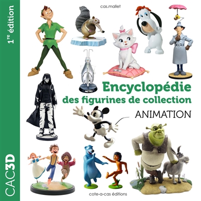CAC3D : encyclopédie des figurines de collection : animation
