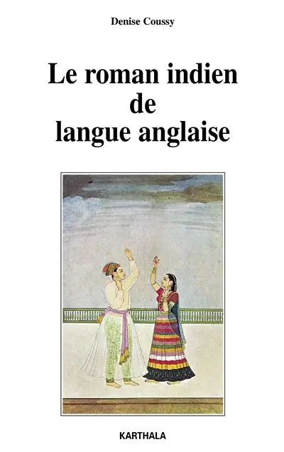 Le roman indien de langue anglaise