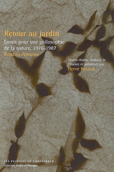 Retour au jardin : essais pour une philosophie de la nature, 1976-1987