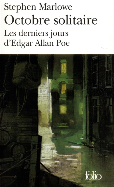 Octobre solitaire : les derniers jours d'Edgar Poe