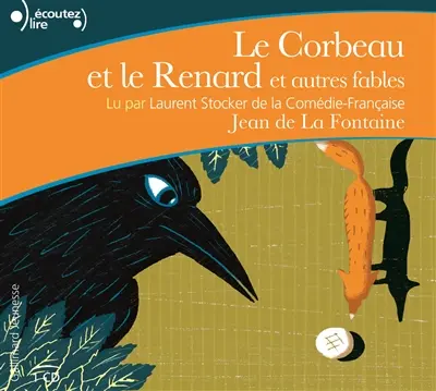Le corbeau et le renard : et autres fables