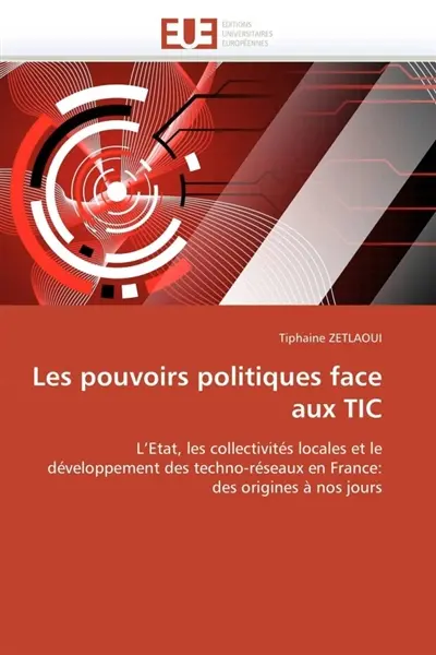Les pouvoirs politiques face aux TIC