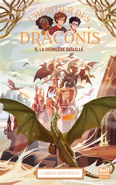 L'héritier des Draconis. Vol. 5. La dernière bataille