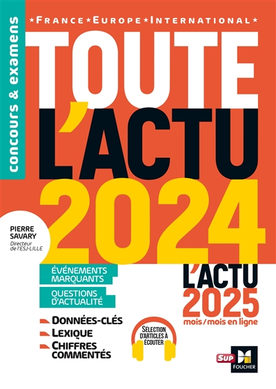 Toute l'actu 2024 : événements marquants, questions d'actualité : France, Europe, international