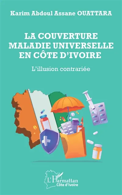 La couverture maladie universelle en Côte d'Ivoire : l'illusion contrariée