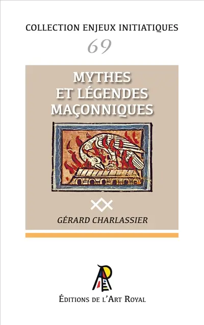 Enjeux initiatiques 69 : Mythes et légendes maçonniques