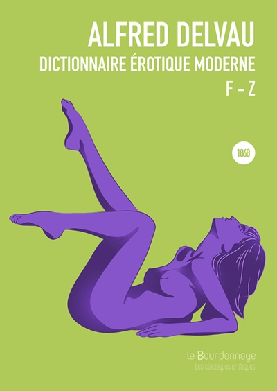 Dictionnaire érotique moderne. Vol. 2. F-Z