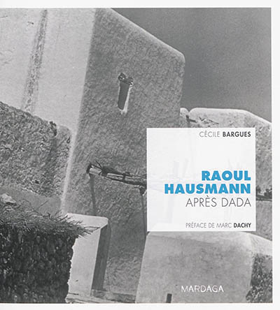 Raoul Hausmann après Dada