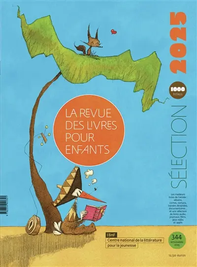 Revue des livres pour enfants (La), n° 344. Sélection 2025 : 1.000 titres