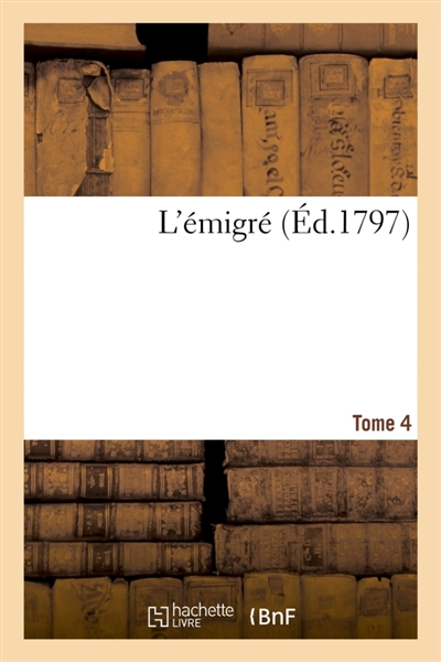 L'émigré. Tome 4