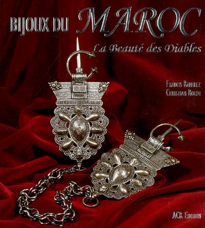Bijoux du Maroc : la beauté des diables