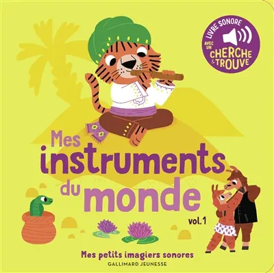 Mes instruments du monde. Vol. 1