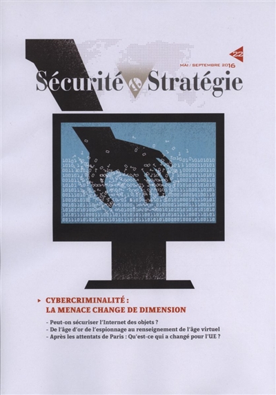 Sécurité & stratégie, n° 22. Cybercriminalité : la menace change de dimension