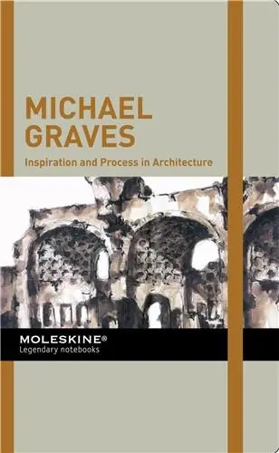 Michael Graves Inspiration and Process in Architecture