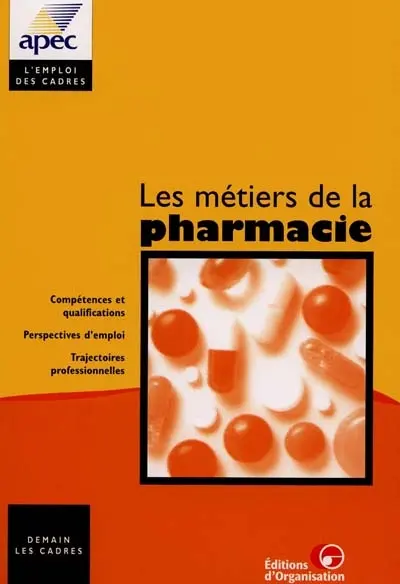 Les métiers de la pharmacie