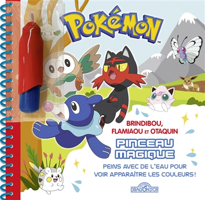 Pokémon : Brindibou, Flamiaou et Otaquin : pinceau magique