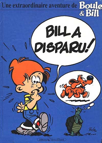 Boule et Bill: Bill a disparu !