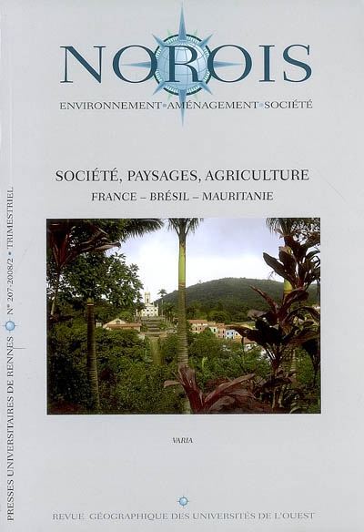 Norois, n° 207. Société, paysages, agriculture : France, Brésil, Mauritanie