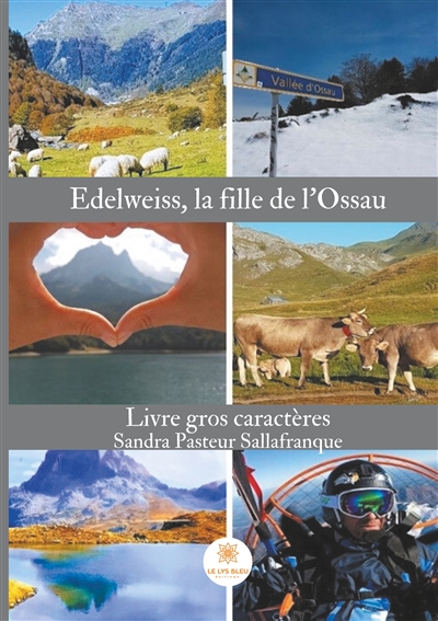 Edelweiss, la fille de l'Ossau : Gros caractères