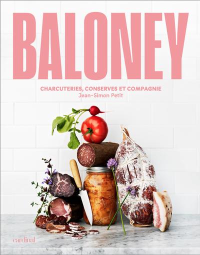 Baloney : Charcuteries, conserves et compagnie