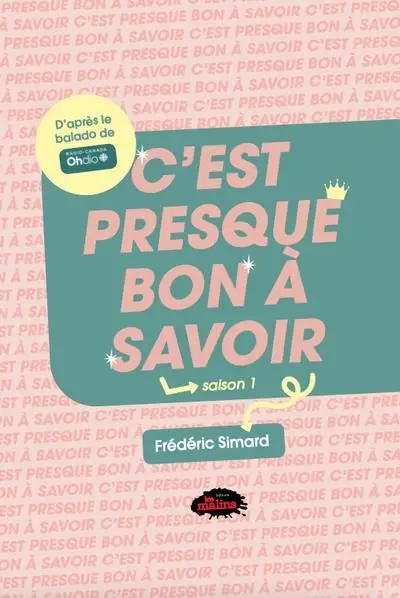 C'est presque bon à savoir, saison 1
