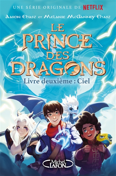 Le prince des dragons. Vol. 2. Ciel