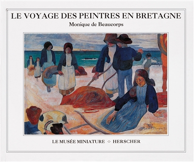 Le voyage des peintres en Bretagne
