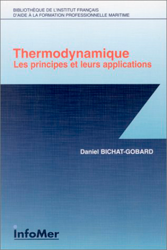 Thermodynamique : les principes et leurs applications