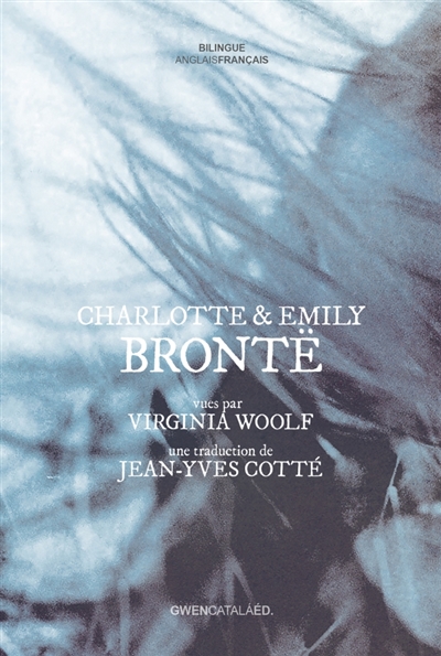 Charlotte et Emily Brontë : vues par Virginia Woolf