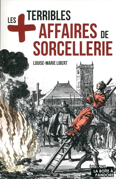 Les + terribles affaires de sorcellerie