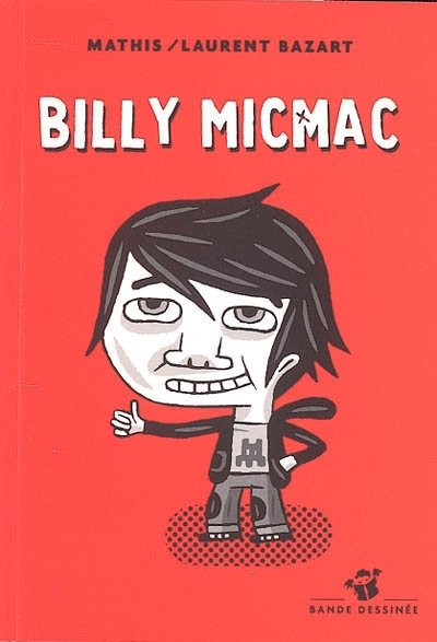 Billy Micmac. Vol. 1