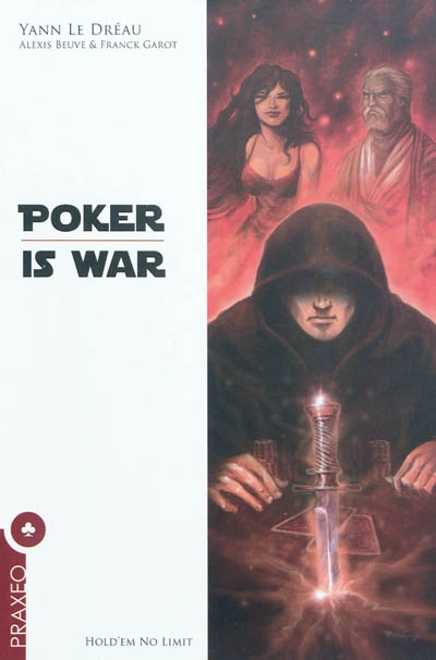 Poker is war : hold'em no limit